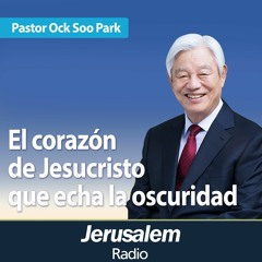 El corazón de Jesucristo que echa la oscuridad | Pastor Ock Soo Park | Hechos 9:1-9