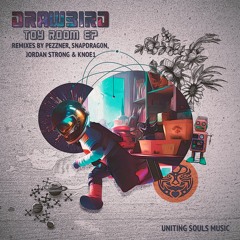 PREMIERE: Drawbird - Toy Room (Pezzner Remix) [Uniting Souls Music]