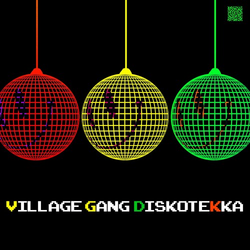 DISKOTEKKA by Village Gang