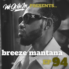 Episode 94 - The Breeze Mantana Interview