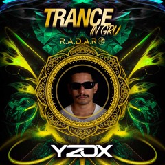 SET TRANCE IN GRU (R.A.D.A.R) 2024