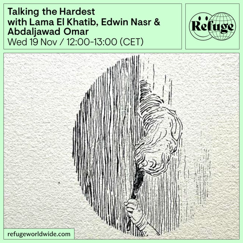 Talking the Hardest - Lama El Khatib, Edwin Nasr & Abdaljawad Omar  - 19 Nov 2025
