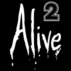 Alive 2