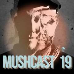 MUSHCAST 19 CHRISTIAN KUHLMANN