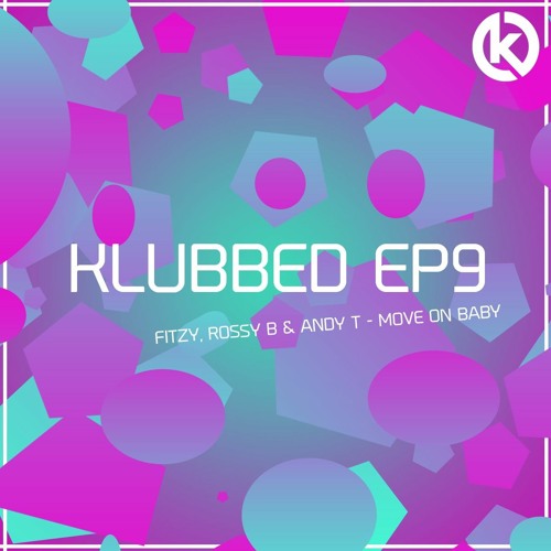 Fitzy, Rossy B & Andy T - Move On Baby