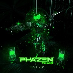 Phazen - Test VIP