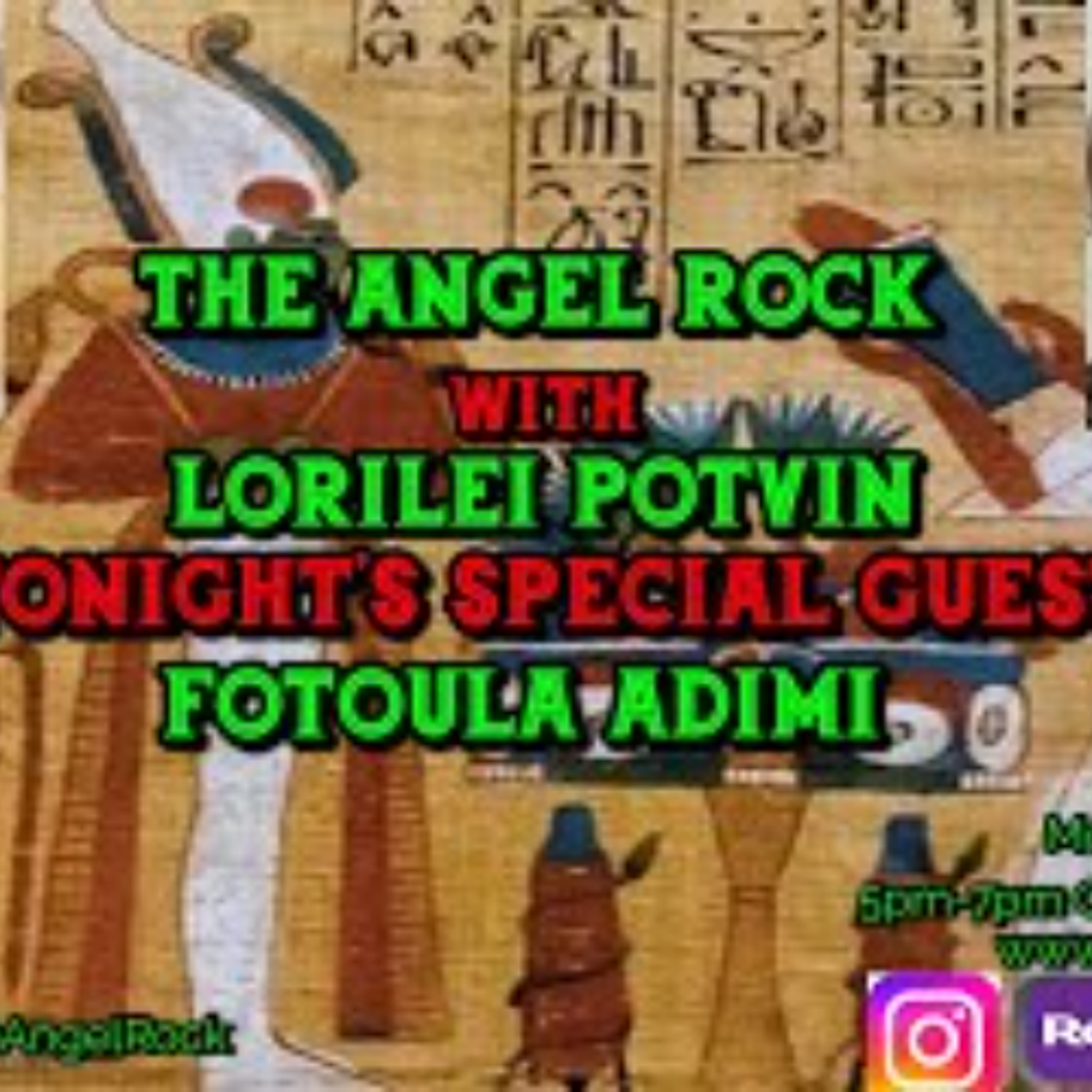 The Angel Rock with Lorilei Potvin & Special Guest Fotoula Adrimi
