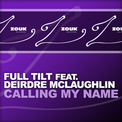 Full Tilt feat. Deirdre Mc Laughlin - Calling My Name (Radio Edit)