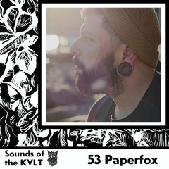 Sounds of the KVLT 53 : Paperfox
