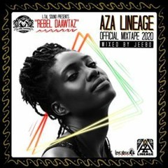 AZA LINEAGE - REBEL DAAWTAZ Mixtape