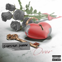C-Gats feat. Shadow - Over