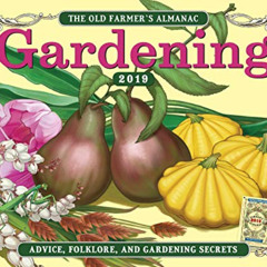 [Get] PDF 📪 The Old Farmer's Almanac 2019 Gardening Calendar by  Old Farmer’s Almana