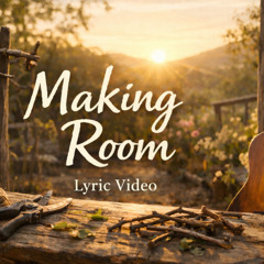 Making Room