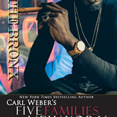 Access PDF ✉️ The Bronx (Carl Weber's Five Families of New York) by  C. N. Phillips [