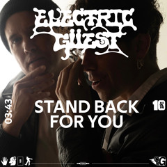 Stand Back For You