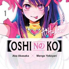 ePub/Ebook [Oshi No Ko], Vol. 1 BY : Aka Akasaka & Mengo Yokoyari