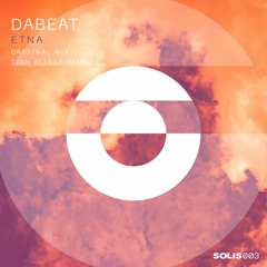 PREMIERE: Dabeat - Etna (Ivan Aliaga Remix) [Solis Records]