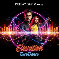 Elevation_DJ Dapi &Anna_ EuroDance
