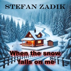 When The Snow Falls On Me