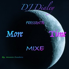 More Time Antonio By DJ Dialey And Diamond Record Music