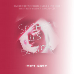 Sophie Ellis-Bextor x UVITA, Hotlap - Murder On The Dance Floor x The Raid (TIFI Edit)
