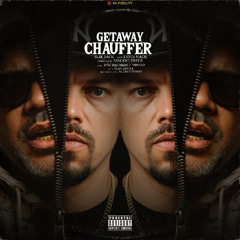 GETAWAY CHAUFFER ( FT. ESTEE NACK )