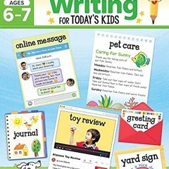 [View] EPUB KINDLE PDF EBOOK Real-World Writing Activities for Today's Kids, Ages 6-7