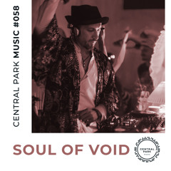 Central Park Music #058 - Soul Of Void