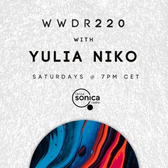 Yulia Niko - When We Dip Radio #220 [4.12.21]