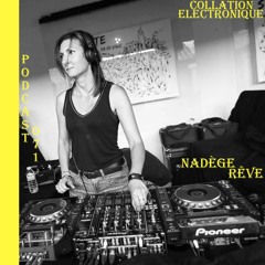 Label Néon - Nadège Rêve / Collation Electronique Podcast 071 (Continuous Mix)