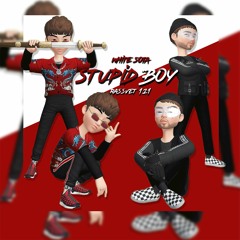STUPID BOY [feat. Рассвет 1.21]