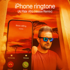iPhone ringtone (Al Päär Afro House Remix)