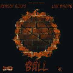 Ball (feat. Luh Doope)
