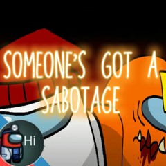 Mashup-Someone's Got A Sabotage