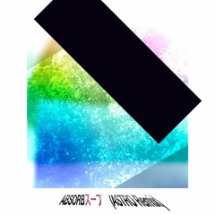 ABSORBスープ (ASTRO Remix)