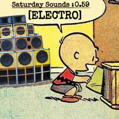 Saturday Sounds 0.59 [Electro]