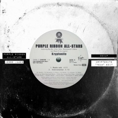 Purple Ribbon All-Stars X Decap - Kryptonite (Jesse James "Yeah" Edit)