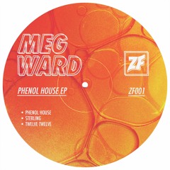 Premiere | Meg Ward | Phenol House | [Zone Focus]