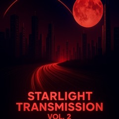 Starlight Transmission Vol. 2