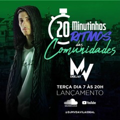 SET MIXADO 30 MINUTINHOS RITMO DAS COMUNIDADES DE CAXIAS ((( DJ MV ))) 2021