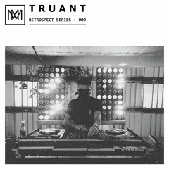 RETROSPECT 009: Truant