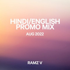 Hindi English Promo Mix - Aug 2022
