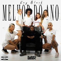 Kayblack - Melhor Do Ano