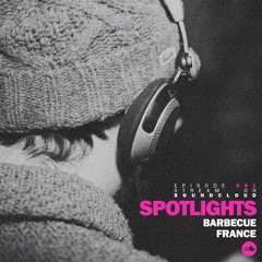 Spotlights Ep. 001 - Barbecue | France