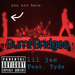 Burnt Bridges (Feat. Tyde)  (prod. By Youngasko)