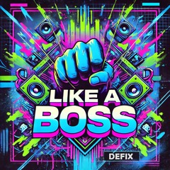 Like A Boss