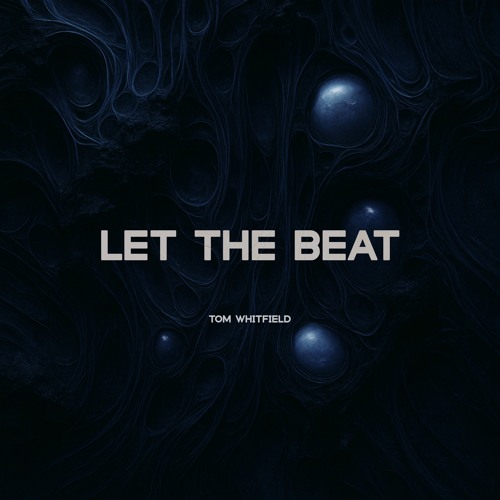 Tom Whitfield - Let The Beat (FREE DL)