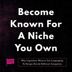 [Read] EBOOK 📘 Become Known for a Niche You Own: Why Legendary Writers Use Languagin