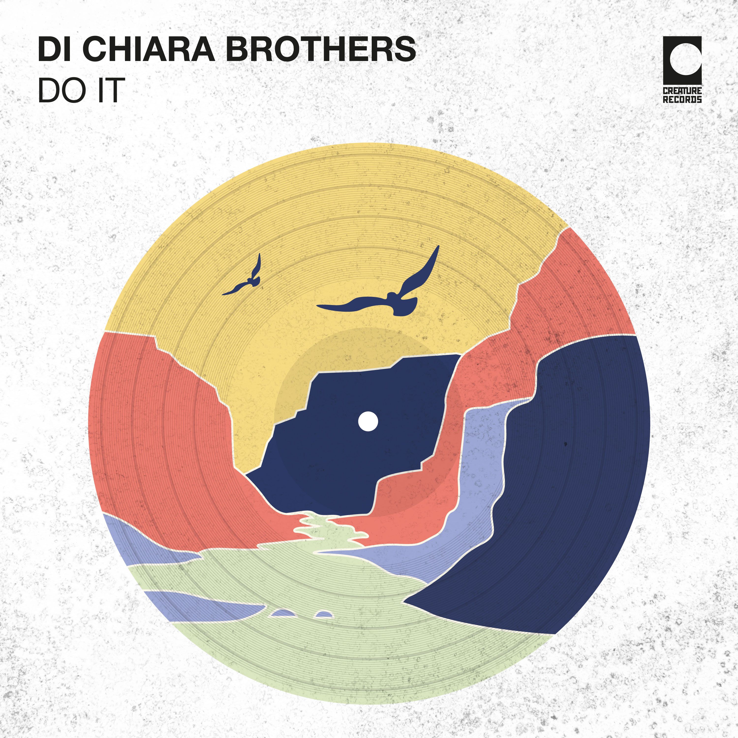 Di Chiara Brothers – Do It (Original Mix)