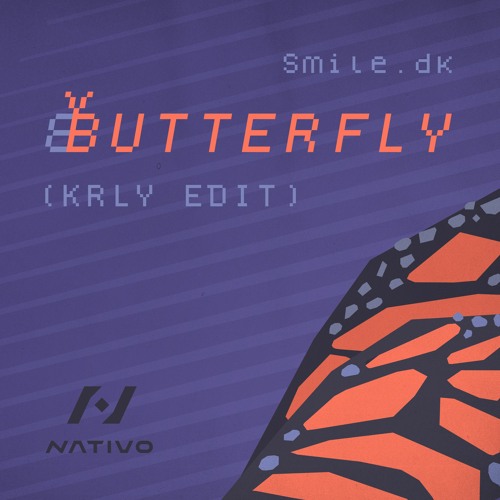 [FREE DL] Butterfly (KRLY Edit) - Smile.dk
